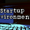 Startup Environment
